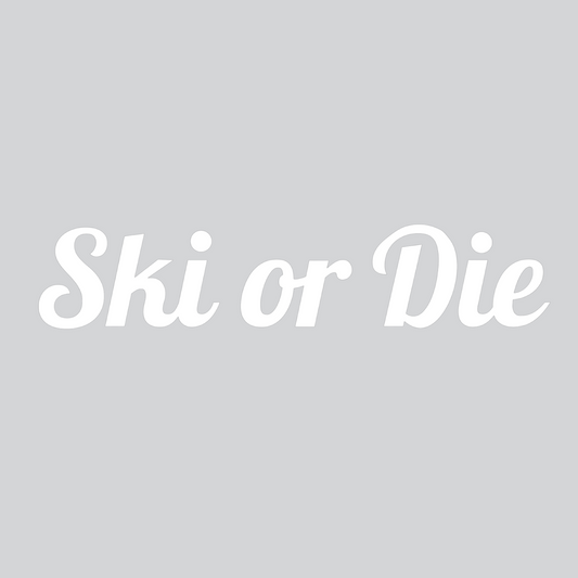 Ski or Die Sticker