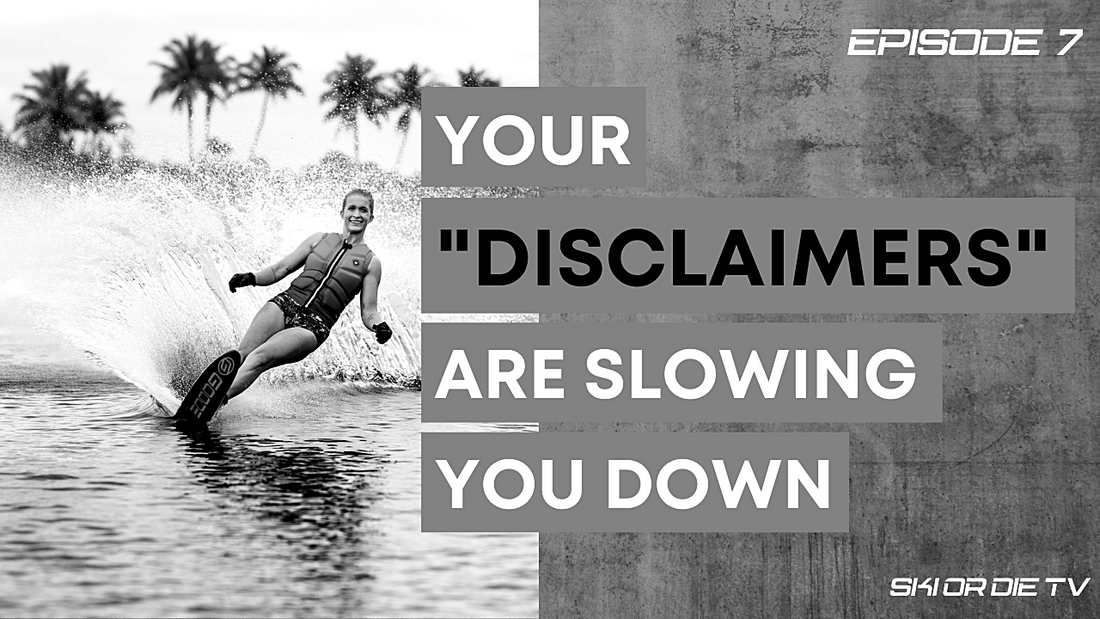 Ski or Die Ep 7 — Your Disclaimers are Slowing You Down