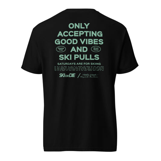 Good Vibes and Ski Pulls in Black