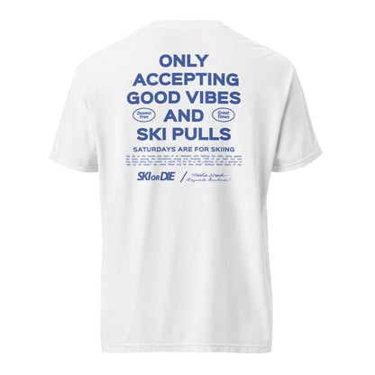 Good Vibes and Ski Pulls in White