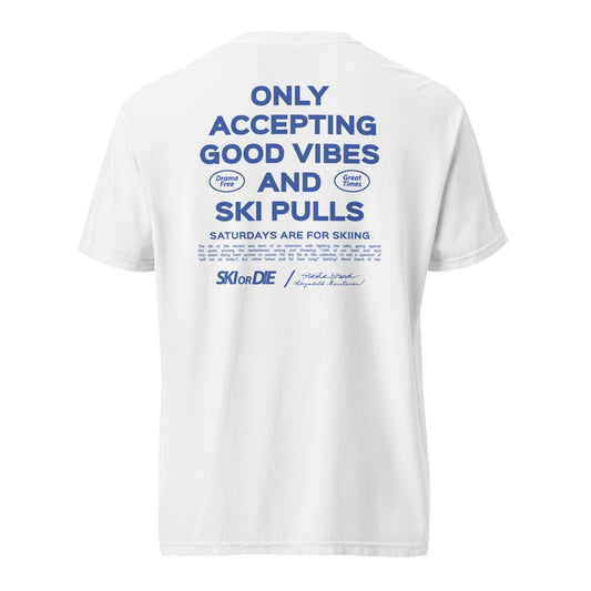 Good Vibes and Ski Pulls in White